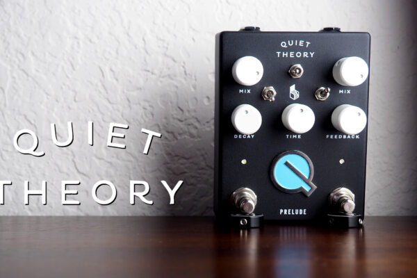 Quiet Theory Prelude Delay Reverb