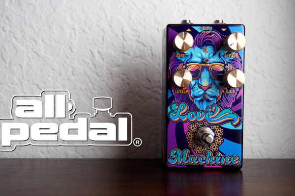 All-Pedal Love Machine Octave Fuzz