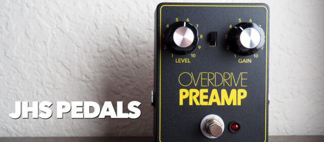 JHS Pedals Overdrive Preamp
