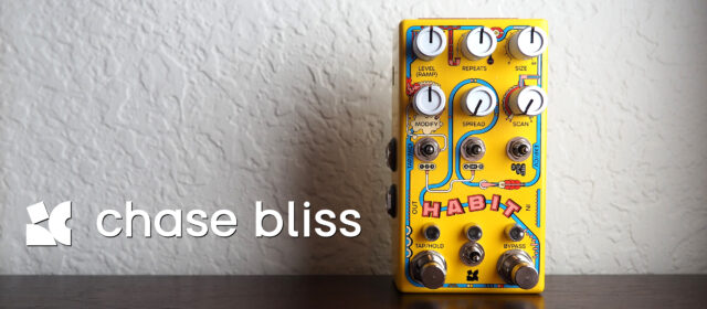 Chase Bliss Habit Echo Collector Delay Looper