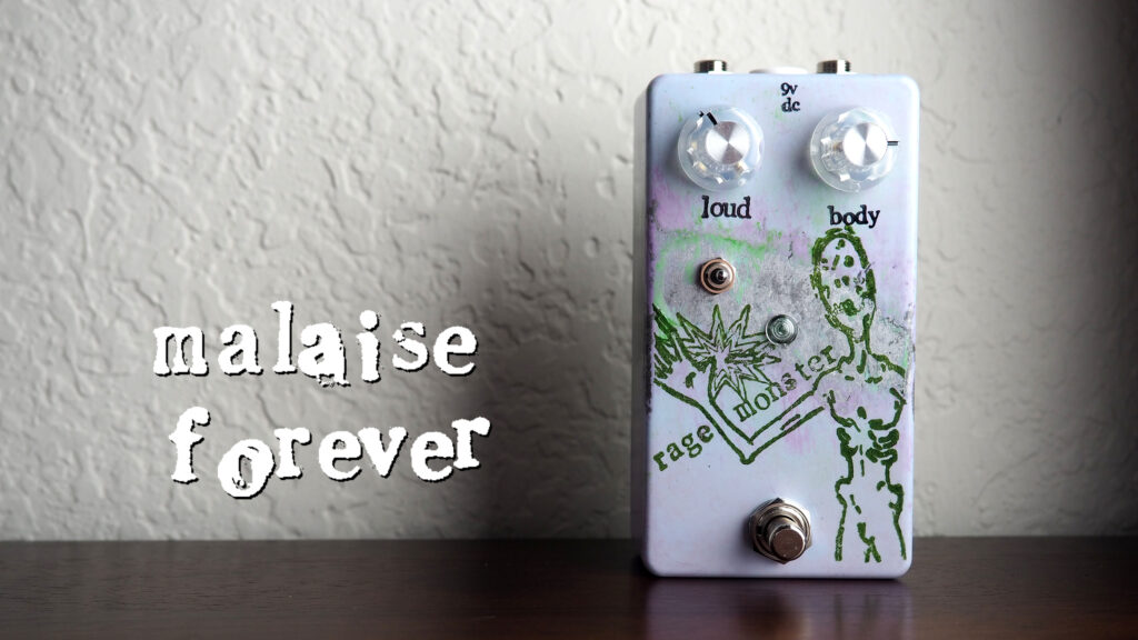 Malaise Forever Rage Monster Germanium Gain Stage