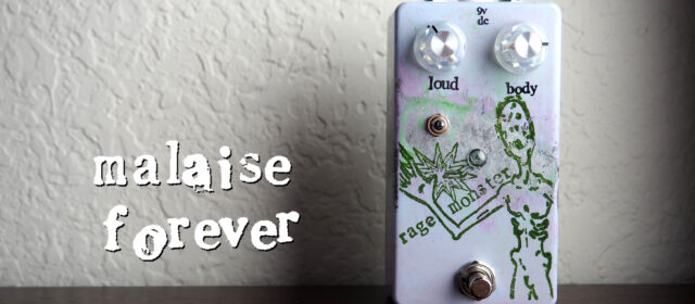 Malaise Forever Rage Monster Germanium Gain Stage