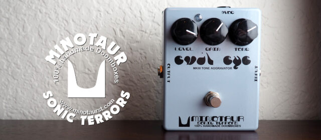 Minotaur Sonic Terrors Evil Eye MKIII Tone Aggravator