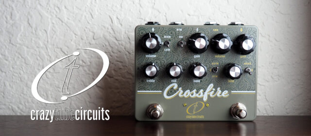 Crazy Tube Circuits Crossfire Overdrive Preamp