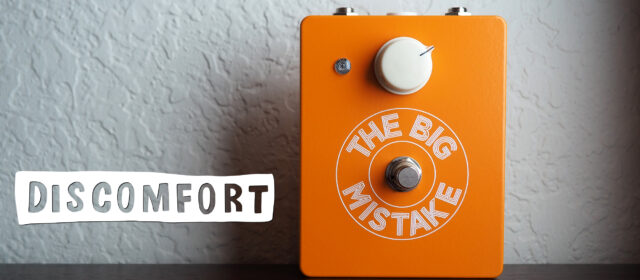 Discomfort Designs The Big Mistake Fuzz