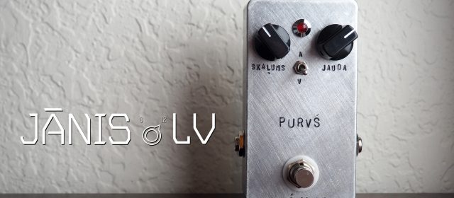Jānis.lv Effect Pedals Purvs Fuzz