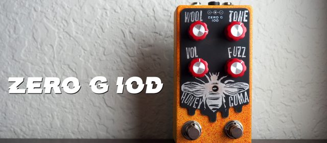 Zero G IOD Honey Coma Fuzz