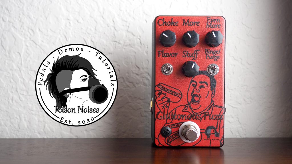 Poison Noises Gluttonous Fuzz V3