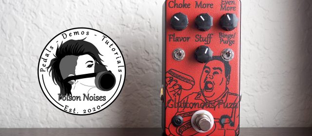 Poison Noises Gluttonous Fuzz V3