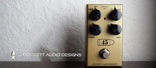 J. Rockett Audio Designs .45 Caliber Overdrive