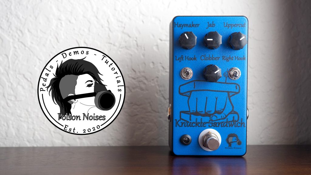 Poison Noises Knuckle Sandwich Overdrive V3