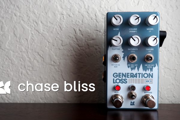 Chase Bliss Generation Loss MKII VHS Duplicator