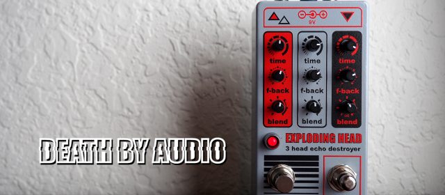 Death By Audio Exploding Head Triple Delay