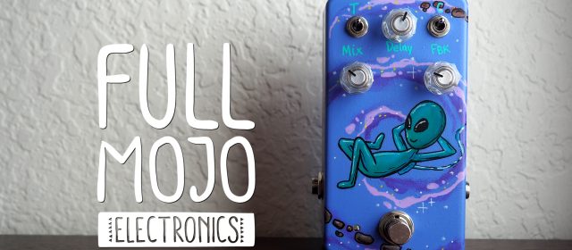 Full Mojo Electronics Echo Trip Delay