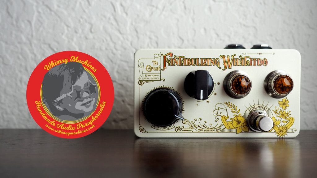 Whimsy Machines The Great Fantabulizing Whatsitdo