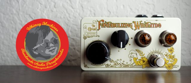 Whimsy Machines The Great Fantabulizing Whatsitdo