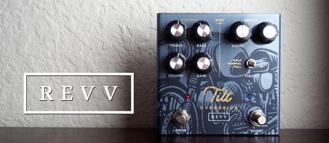 Revv Amplification Tilt Overdrive