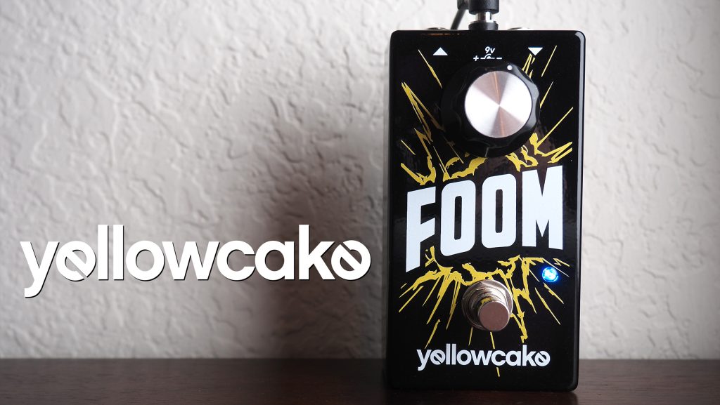 Yellowcake Pedals FOOM Fuzz