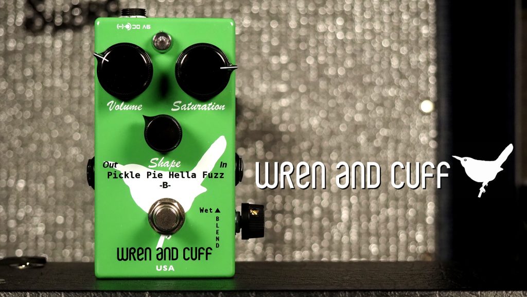 Wren and Cuff Pickle Pie B Hella Fuzz Bass Distortion