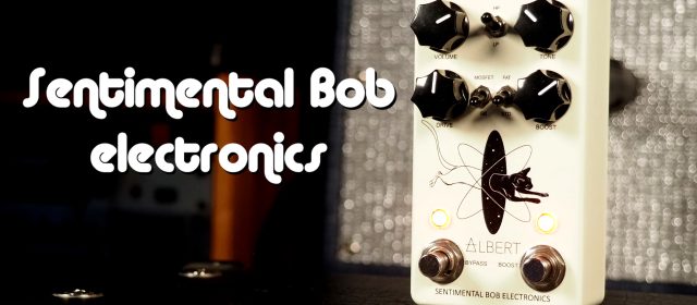 Sentimental Bob Electronics Albert Overdrive Boost