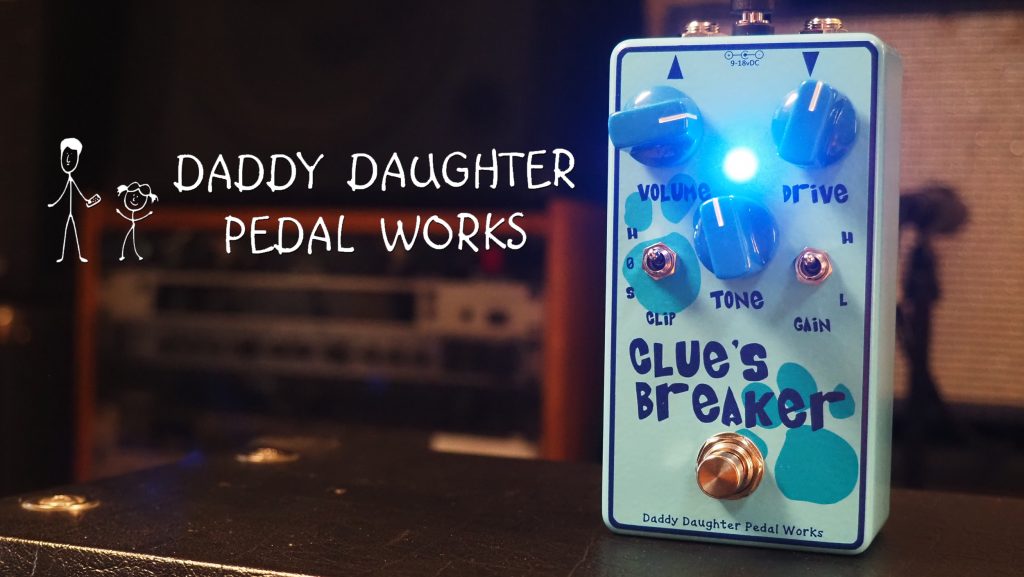 Daddy Daughter Pedal Works Clue's Breaker Overdrive