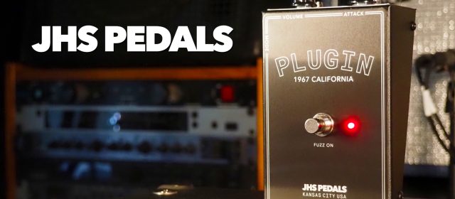 JHS Pedals “Legends of Fuzz” Plugin 1967 California