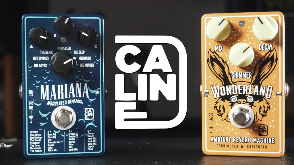 Caline CP-507 Mariana Reverb and CP-508 Wonderland Reverb