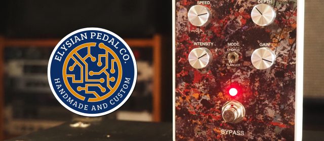 Elysian Pedals Sick Bacchus Chorus Flanger