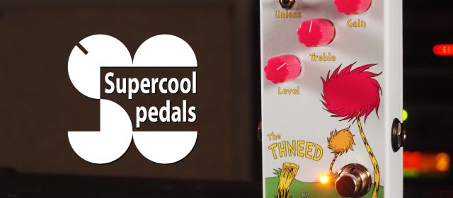 Supercool Pedals The Thneed Overdrive