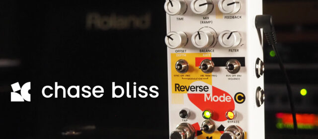 Chase Bliss Reverse Mode C Multidirectional Delay