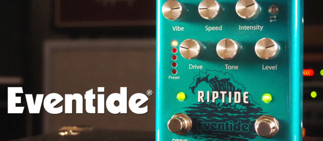 Eventide RipTide Uni-Vibe Overdrive