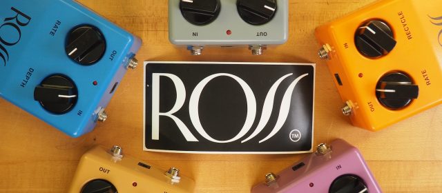 ROSS Electronics Pedal Lineup Relaunched!