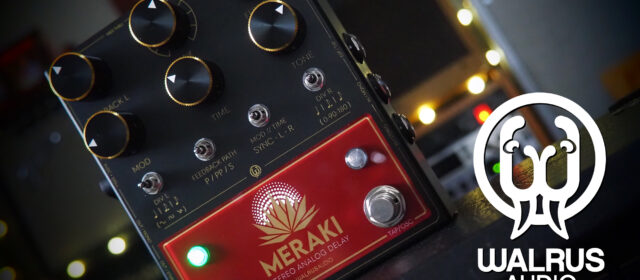 Walrus Audio Meraki Stereo Analog Delay