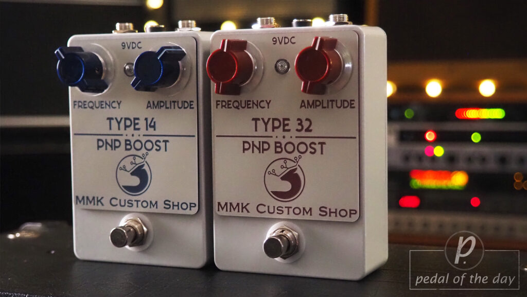 MMK Electrics Custom Shop Type 14/32 PNP Boosts