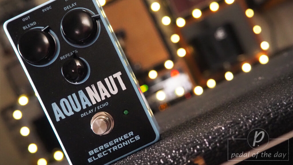 Berserker Electronics Aquanaut Delay/Echo 5