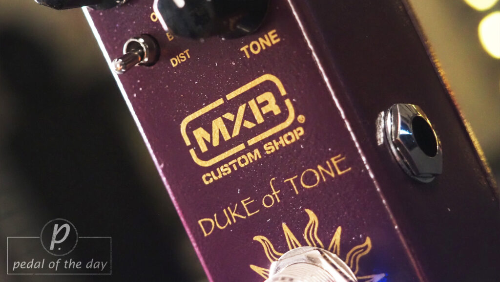 MXR / Analog Man Duke of Tone Overdrive Distortion Boost 2