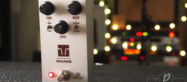 Keeley Electronics Manis – The Evolution of a Mythical Legend