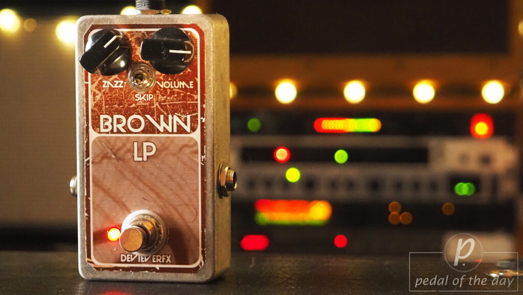 Devi Ever : FX Brown LP Overdrive Fuzz 1