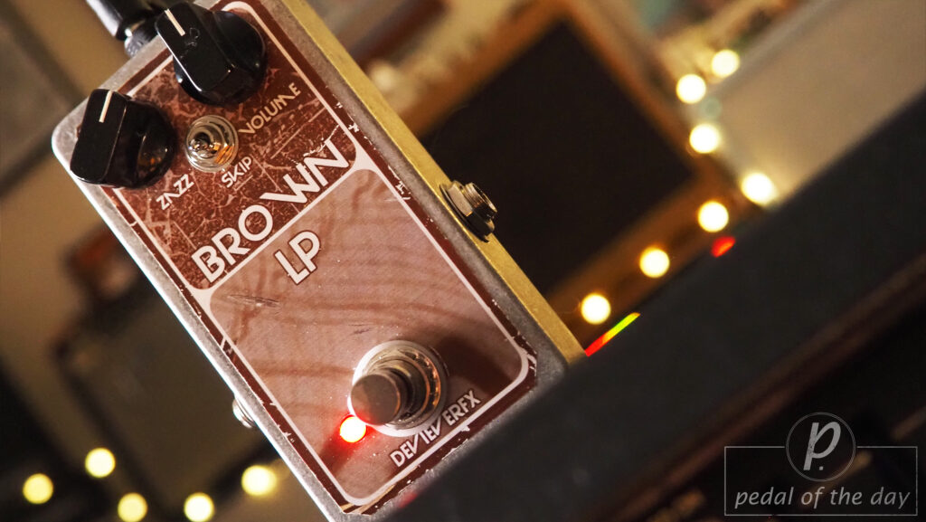 Devi Ever : FX Brown LP Overdrive Fuzz 4