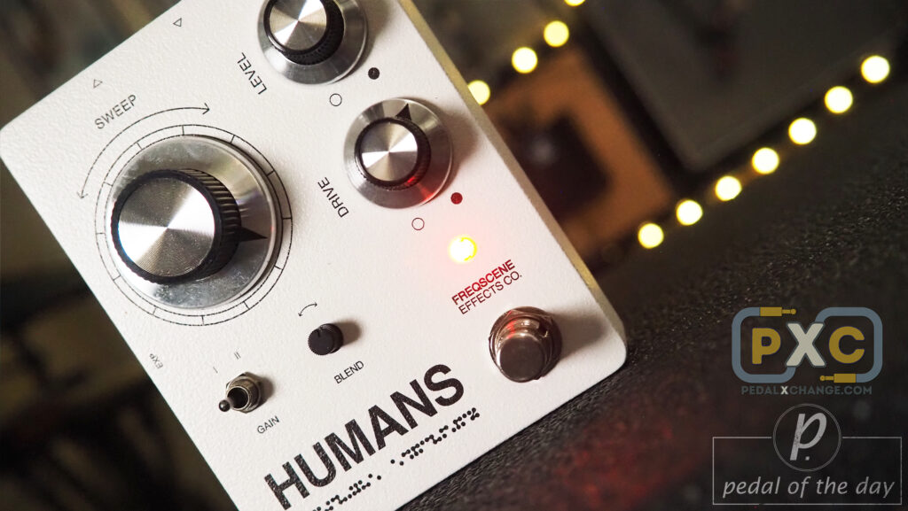 Freqscene Effects + PEDALXCHANGE.com HUMANS Resonant Filter Overdriver 1