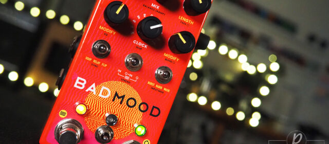 Chase Bliss Bad Mood Ambient Mischief